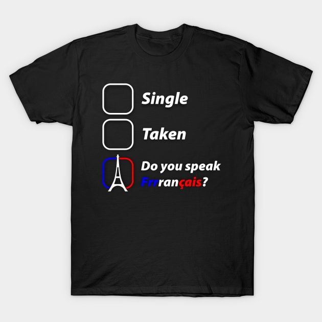 Do you speak Français? T-Shirt by LoveEndlessVibes